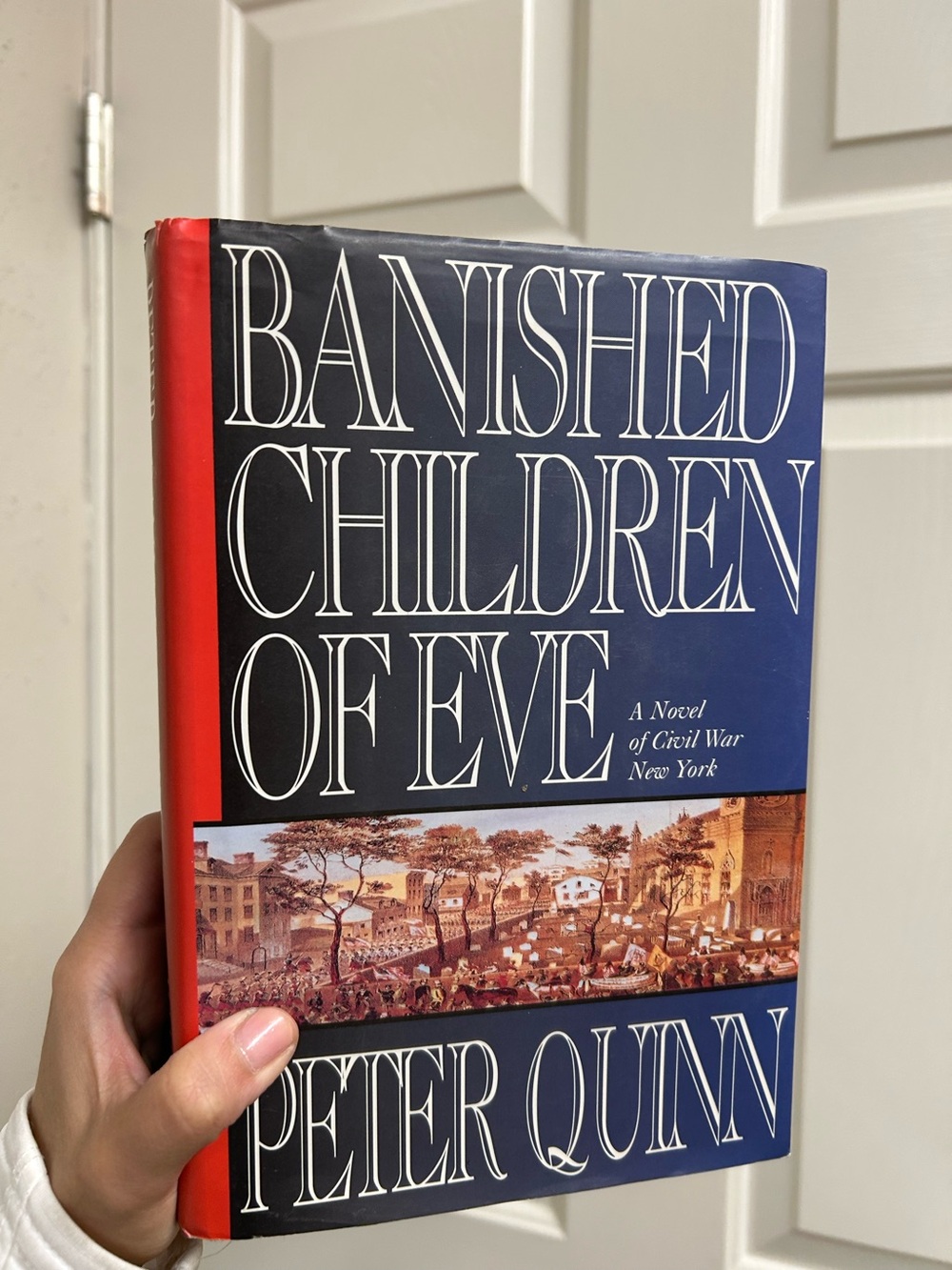 hardcover copy of the historical fiction novel Banished Children of Eve: A Novel